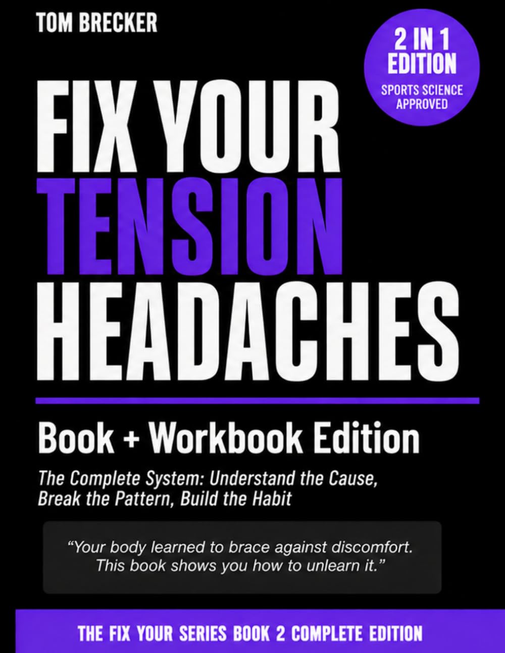Fix Your Tension Headaches: Book + Workbook Edition cover